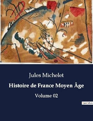 Image du vendeur pour Histoire de France Moyen ge mis en vente par BuchWeltWeit Ludwig Meier e.K.