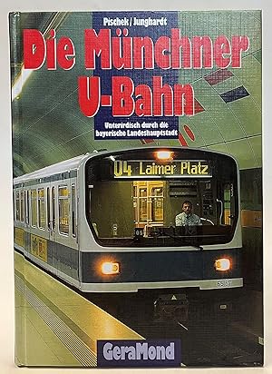 Bild des Verkufers fr Die Mnchner U-Bahn. Unterirdisch durch die bayerische Landeshauptstadt zum Verkauf von Der Buchfreund