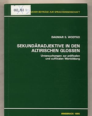 Imagen del vendedor de Sekundradjektive in den altirischen Glossen Untersuchungen zur prfixalen und suffixalen Wortbildung a la venta por avelibro OHG