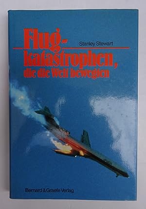 Bild des Verkufers fr Flugkatastrophen, die die Welt bewegten. zum Verkauf von Der Buchfreund