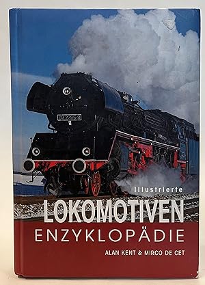 Bild des Verkufers fr Illustrierte Lokomotiven Enzyklopdie zum Verkauf von Der Buchfreund