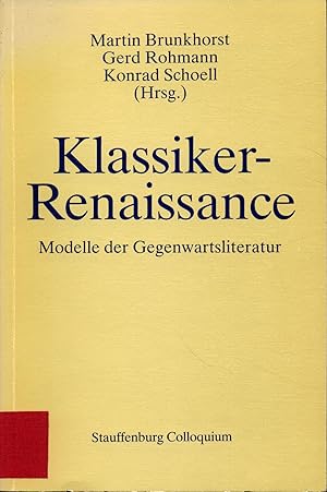 Bild des Verkufers fr Klassiker-Renaissance Modelle der Gegenwartsliteratur zum Verkauf von avelibro OHG