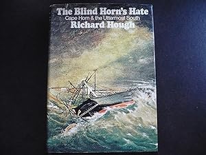 Seller image for The Blind Horn's Hate: Cape Horn & the Uttermost South. for sale by J. King, Bookseller,