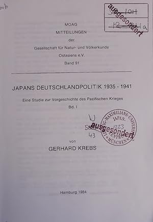Seller image for JAPANS DEUTSCHLANDPOLITIK 1935- 1941. Eine Studie zur Vorgeschichte des Pazifischen Krieges Bd. I. Band 91 for sale by Antiquariat Bookfarm