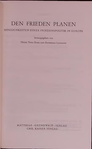 Seller image for DEN FRIEDEN PLANEN. MGLICHKEITEN EINER FRIEDENSPOLITIK IN EUROPA for sale by Antiquariat Bookfarm