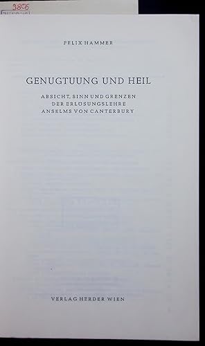 Seller image for GENUGTUUNG UND HEIL. ABSICHT, SINN UND GRENZEN DER ERLSUNGSLEHRE ANSELMS VON CANTERBURY for sale by Antiquariat Bookfarm