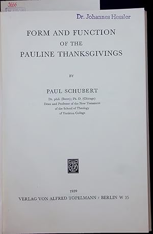 Bild des Verkufers fr FORM AND FUNCTION OF THE PAULINE THANKSGIVINGS. zum Verkauf von Antiquariat Bookfarm