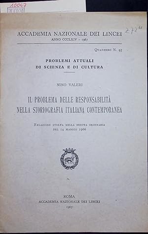 Bild des Verkufers fr IL PROBLEMA DELLE RESPONSABILIT NELLA STORIOGRAFIA ITALIANA CONTEMPORANEA. zum Verkauf von Antiquariat Bookfarm