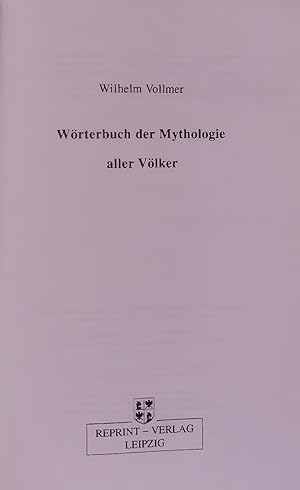 Bild des Verkufers fr Wrterbuch der Mythologie aller Vlker. zum Verkauf von Antiquariat Bookfarm