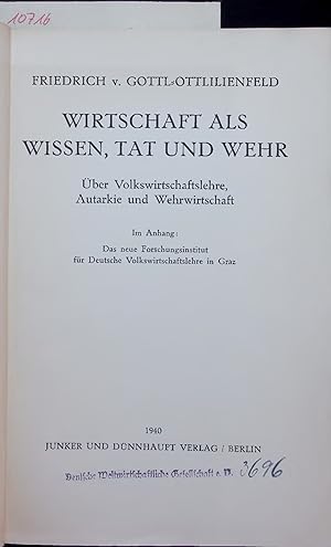 Bild des Verkufers fr WIRTSCHAFT ALS WISSEN, TAT UND WEHR. zum Verkauf von Antiquariat Bookfarm