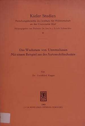 Bild des Verkufers fr Das Wachstum von Unternehmen. Mit einem Beispiel aus der Automobilindustrie. Kieler Studien, 88 zum Verkauf von Antiquariat Bookfarm