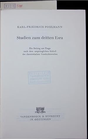 Immagine del venditore per Studien zum dritten Esra. Ein Beitrag zur Frage nach dem ursprnglichen Schluss des chronistischen Geschichtswerkes venduto da Antiquariat Bookfarm