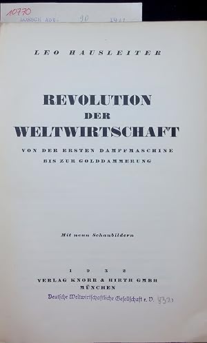 Imagen del vendedor de REVOLUTION DER WELTWIRTSCHAFT. Von der Ersten Dampfmaschine bis zur Goldammerung a la venta por Antiquariat Bookfarm