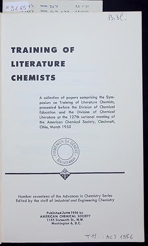 Bild des Verkufers fr TRAINING OF LITERATURE CHEMISTS. zum Verkauf von Antiquariat Bookfarm