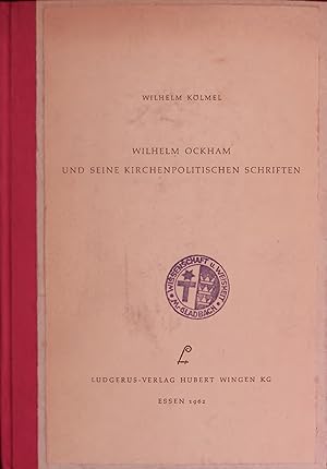 Imagen del vendedor de WILHELM OCKHAM UND SEINE KIRCHENPOLITISCHEN SCHRIFTEN. a la venta por Antiquariat Bookfarm