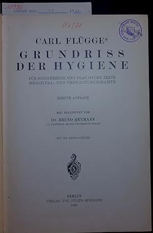 Seller image for GRUNDRISS DER HYGIENE. FR STUDIERENDE UND PRAKTISCHE RZTE MEDIZINAL- UND VERWALTUNGSBEAMTE for sale by Antiquariat Bookfarm