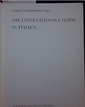 Bild des Verkäufers für DIE INTERNATIONALE GOTIK IN ITALIEN. zum Verkauf von Antiquariat Bookfarm