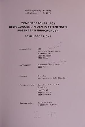 Bild des Verkufers fr Zementbetonbelage Bewegungen an den Plattenenden Fugenbeanspruchungen. Schlussbericht. Forschungsauftrag Nr. 16/72 mit Ergnzung Nr. 21/76 zum Verkauf von Antiquariat Bookfarm