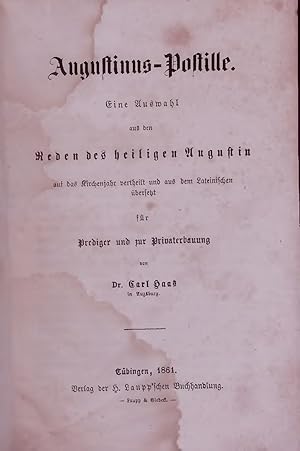 Bild des Verkufers fr Augustinus-Postille: Eine Auswahl aus den Reden des heiligen Augustin auf das Kirchenjahr vertheilt und aus dem Lateinischen bersetzt fr Prediger und zur Privaterbauung. zum Verkauf von Antiquariat Bookfarm