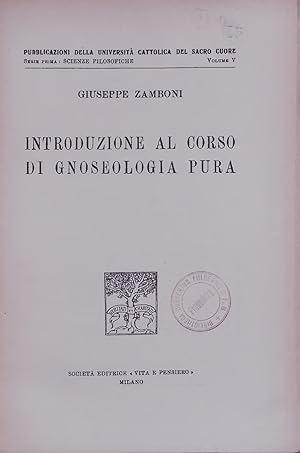 Bild des Verkufers fr INTRODUZIONE AL CORSO DI GNOSEOLOGIA PURA. Volume V zum Verkauf von Antiquariat Bookfarm