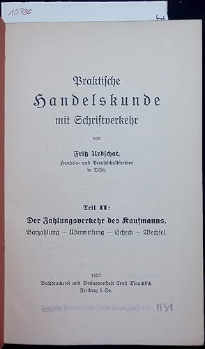Seller image for Praktische Handelskunde mit Schriftverkehr. Teil II: Der Zahlungsverkehr des Kaufmanns for sale by Antiquariat Bookfarm