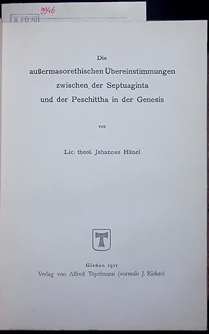 Bild des Verkufers fr Die auermasorethischen bereinstimmungen zwischen, der Septuaginta und der Peschittha in der Genesis. zum Verkauf von Antiquariat Bookfarm