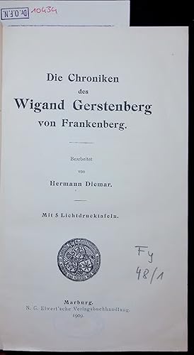 Bild des Verkufers fr Die Chroniken des Wigand Gerstenberg von Frankenberg. zum Verkauf von Antiquariat Bookfarm