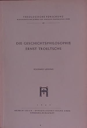 Seller image for DIE GESCHICHTSPHILOSOPHIE ERNST TROELTSCHS. 19 for sale by Antiquariat Bookfarm