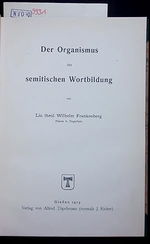 Bild des Verk�ufers f�r Der Organismus der semitischen Wortbildung. zum Verkauf von Antiquariat Bookfarm