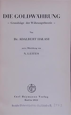 Seller image for DIE GOLDW�HRUNG. Grundz�ge der W�hrungstheorie for sale by Antiquariat Bookfarm