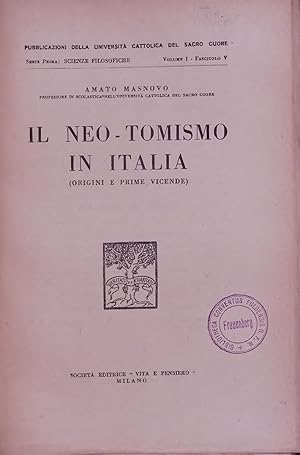 Seller image for IL NEO-TOMISMO IN ITALIA (ORIGINI E PRIME VICENDE). Volume I - Fascicolo V for sale by Antiquariat Bookfarm
