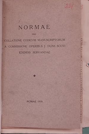 Seller image for NORMAE PRO COLLATIONE CODICUM MANUSCRIPTORUM A COMMISSIONE OPERIBUS J. DUNS SCOTI. EDENDIS SERVANDAE for sale by Antiquariat Bookfarm