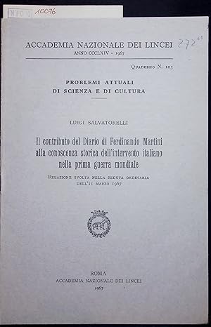 Immagine del venditore per Il contributo del Diario di Ferdinando Martini alla conoscenza storica dell'intervento italiano nella prima guerra mondiale. Quaderno N. 103 venduto da Antiquariat Bookfarm