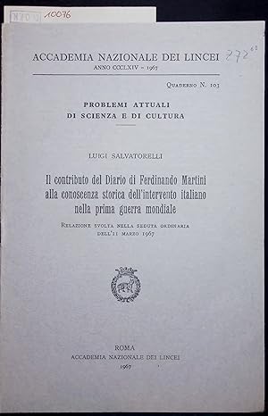 Bild des Verkufers fr Il contributo del Diario di Ferdinando Martini alla conoscenza storica dell'intervento italiano nella prima guerra mondiale. Quaderno N. 103 zum Verkauf von Antiquariat Bookfarm