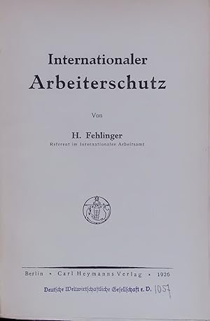 Seller image for Internationaler Arbeiterschutz. for sale by Antiquariat Bookfarm