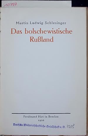 Bild des Verkufers fr Das bolschewistische Ruland. zum Verkauf von Antiquariat Bookfarm
