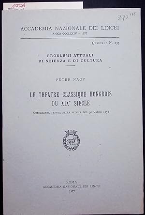 Bild des Verkufers fr LE THEATRE CLASSIQUE HONGROIS DD XIXe SIECLE. Quaderno N. 233 zum Verkauf von Antiquariat Bookfarm