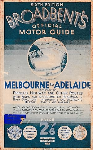 Broadbent's Official Motor Guide Melbourne To Adelaide /Adelaide To Melbourne