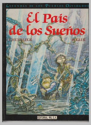 El Pais de los Suenos. Leyendas de los Pueblos Olvidados