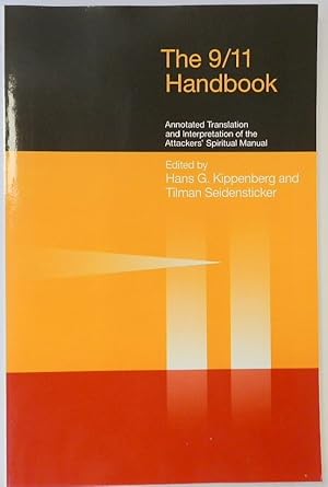 Image du vendeur pour The 9/11 Handbook: Annotated Translation and Interpretation of the Attackers' 'Spiritual Manual' mis en vente par PsychoBabel & Skoob Books