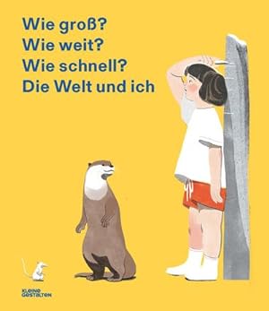 Seller image for Wie gro? Wie weit? Wie schnell? Die Welt und ich for sale by Versandbuchhandlung Kisch & Co.