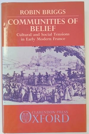 Immagine del venditore per Communities of Belief: Cultural and Social Tensions in Early Modern France venduto da PsychoBabel & Skoob Books