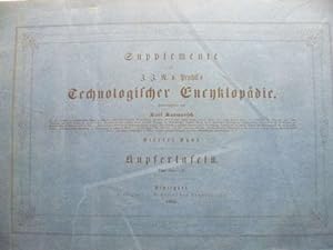 Supplemente zu J. J. R. V. Prechtl's Technologischer Encyclopädie. Vierter Band Kupfertafeln Tafe...