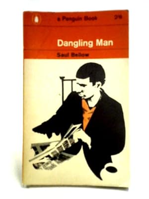 Seller image for Dangling Man for sale by World of Rare Books