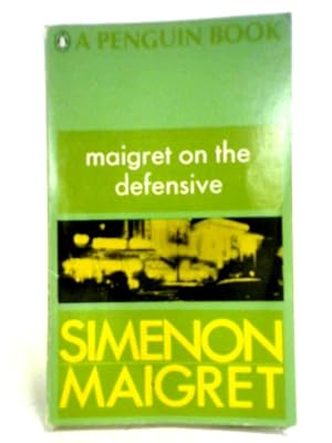 Image du vendeur pour Maigret On The Defensive mis en vente par World of Rare Books