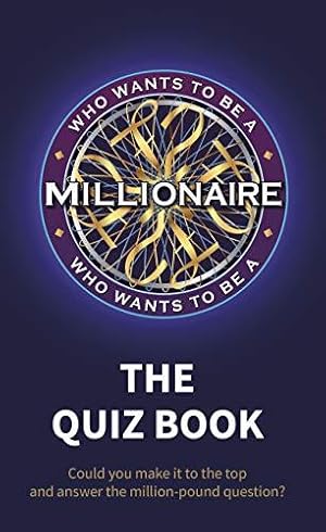 Seller image for Who Wants to be a Millionaire - The Quiz Book for sale by WeBuyBooks