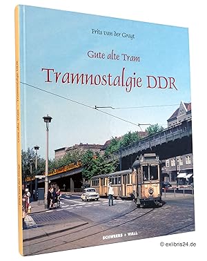 Image du vendeur pour Gute alte Tram - Tramnostalgie DDR mis en vente par exlibris24 Versandantiquariat