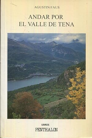 Bild des Verkufers fr Andar por el Valle de Tena zum Verkauf von Rincn de Lectura