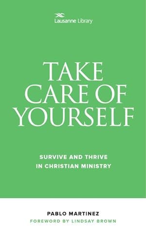 Bild des Verkufers fr Take Care of Yourself: Survive and Thrive in Christian Ministry zum Verkauf von moluna