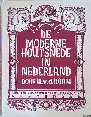 Seller image for De moderne houtsnede in Nederland: een overzicht in 165 afbeeldingen for sale by Klondyke